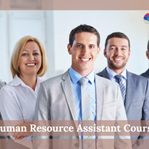 Human Resource Assistant Course