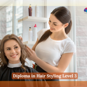 Diploma in Hair Styling Level 3