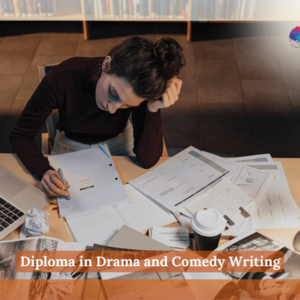 Diploma in Drama and Comedy Writing