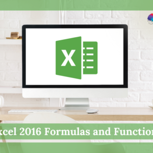 Excel 2016 Formulas and Functions