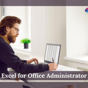 Excel for Office Administrator
