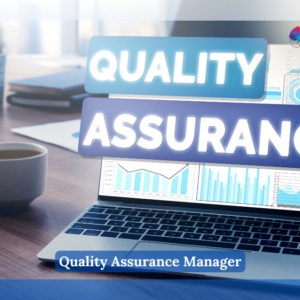 Quality Assurance Manager