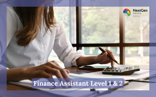 Finance Assistant Level 1 & 2