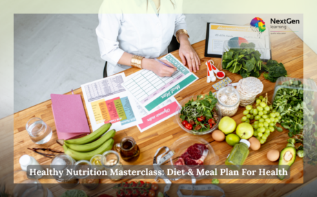 Healthy Nutrition Masterclass: Diet & Meal Plan For Health