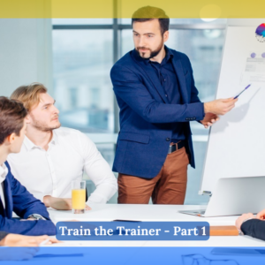 Train the Trainer - Part 1