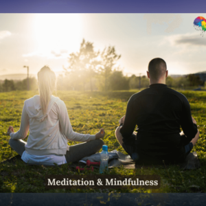 Meditation & Mindfulness