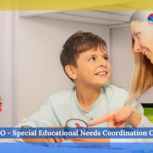 SENCO - Special Educational Needs Coordination Course