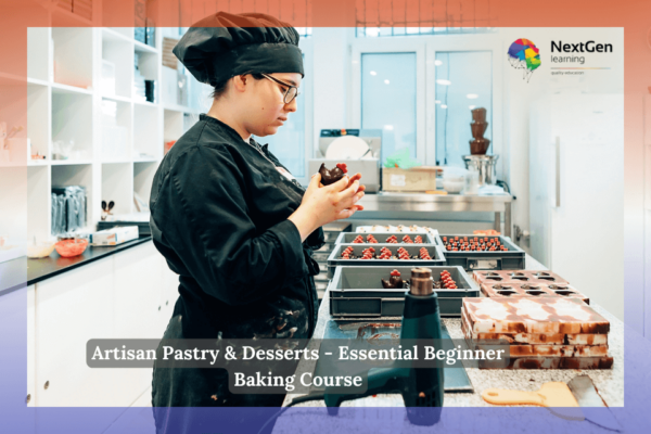 Artisan Pastry & Desserts - Essential Beginner Baking Course