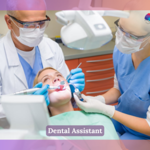 Dental Assistant