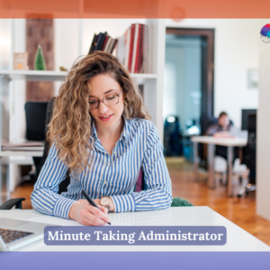Minute Taking Administrator