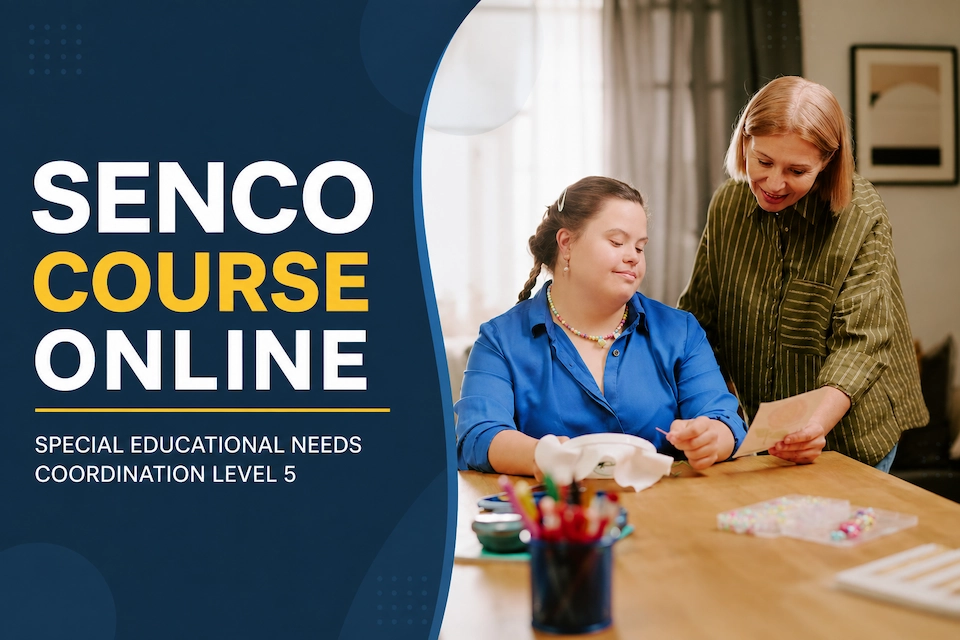 SENCO Course Online – Special Educational Needs Coordination Level 5