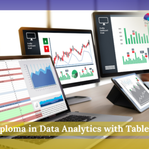 Diploma in Data Analytics with Tableau