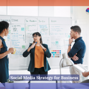 Social Media Strategy for Business