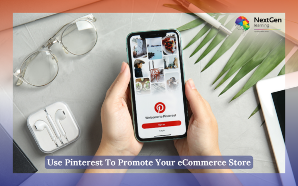 Use Pinterest To Promote Your eCommerce Store