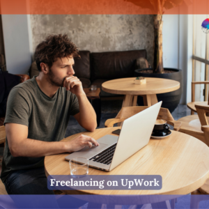 Freelancing on UpWork