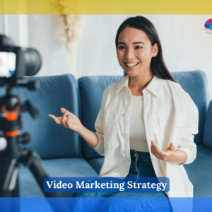 Video Marketing Strategy