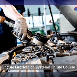 Engine Lubrication Systems Online Course