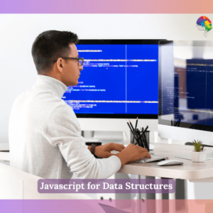 Javascript for Data Structures