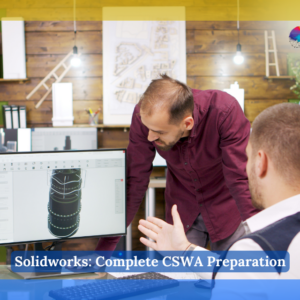 Solidworks: Complete CSWA Preparation