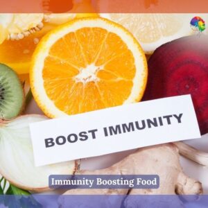 Immunity Boosting Food