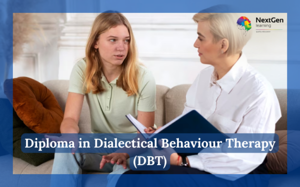 Diploma in Dialectical Behaviour Therapy (DBT)