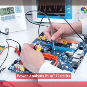 Power Analysis in AC Circuits