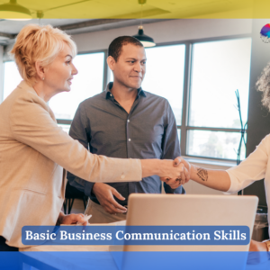 Basic Business Communication Skills