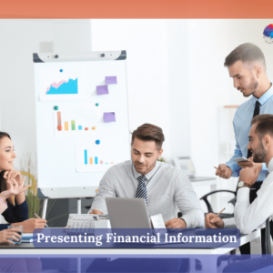 Presenting Financial Information