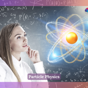 Particle Physics