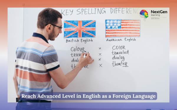 Reach Advanced Level in English as a Foreign Language