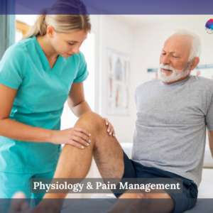 Physiology & Pain Management