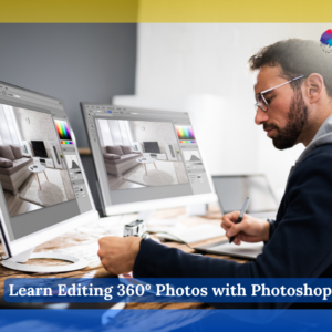 Learn Editing 360º Photos with Photoshop