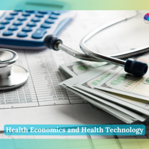 Health Economics and Health Technology