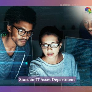Start an IT Asset Department