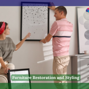 Furniture Restoration and Styling