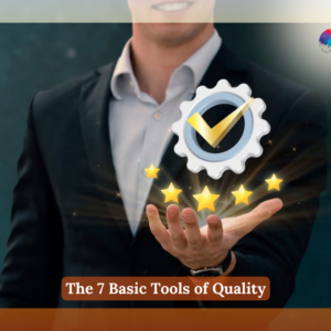 The 7 Basic Tools of Quality