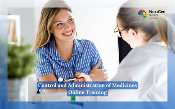 Control and Administration of Medicines Online Training