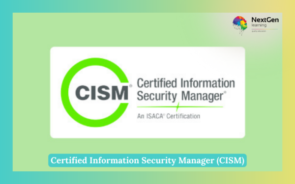 Certified Information Security Manager (CISM)