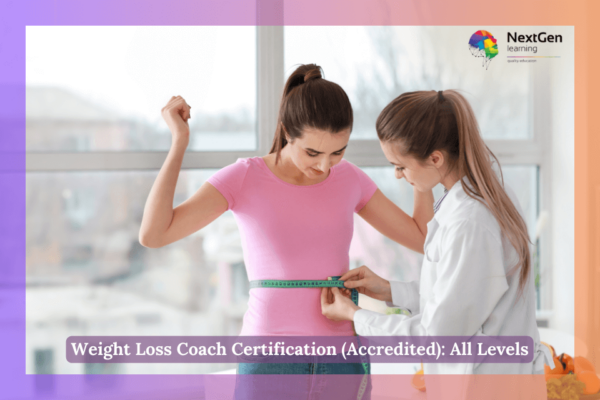 Weight Loss Coach Certification (Accredited): All Levels