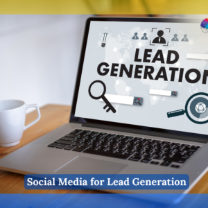 Social Media for Lead Generation