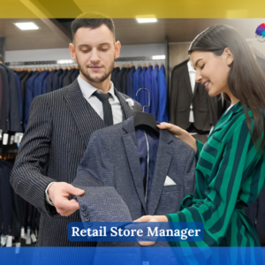 Retail Store Manager