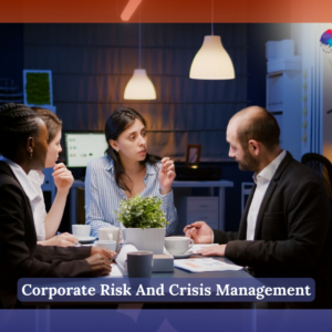 Corporate Risk And Crisis Management - Online Course