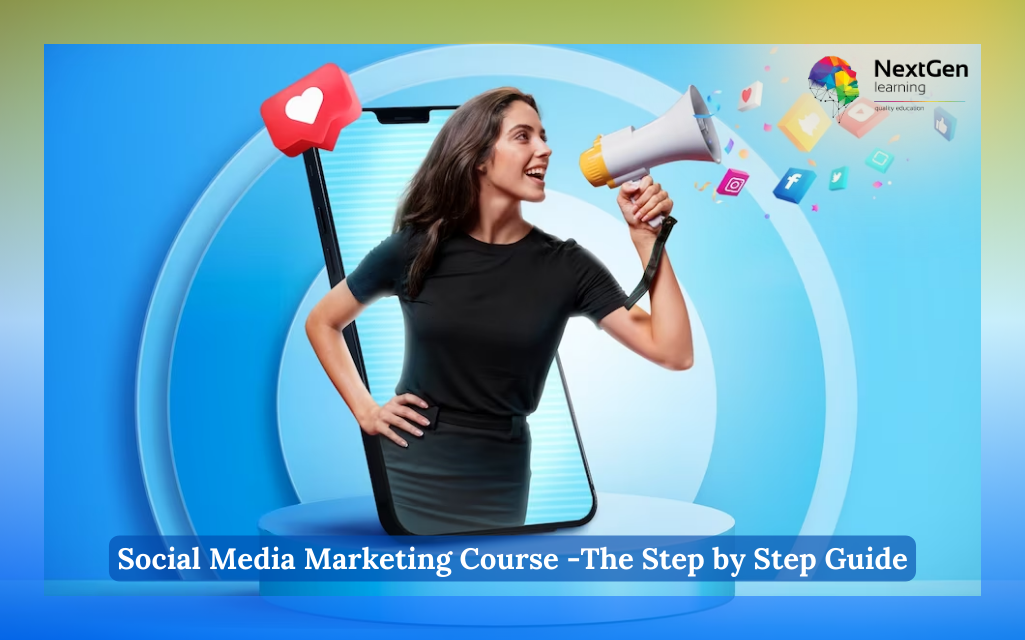 Social Media Marketing Course -The Step by Step Guide