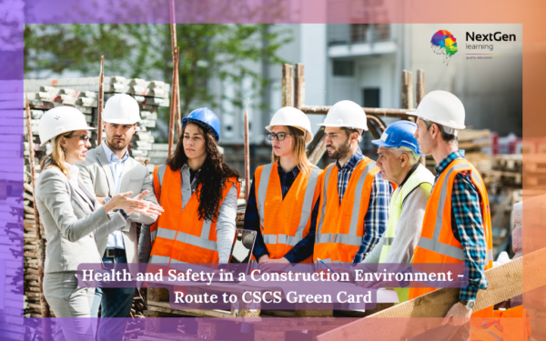 Health and Safety in a Construction Environment - Route to CSCS Green Card