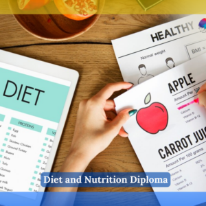 Diet and Nutrition Diploma