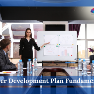 Career Development Plan Fundamentals