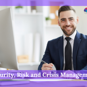 Security, Risk and Crisis Management