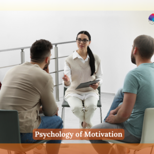 Psychology of Motivation