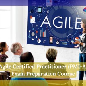 PMI Agile Certified Practitioner (PMI-ACP)® Exam Preparation Course