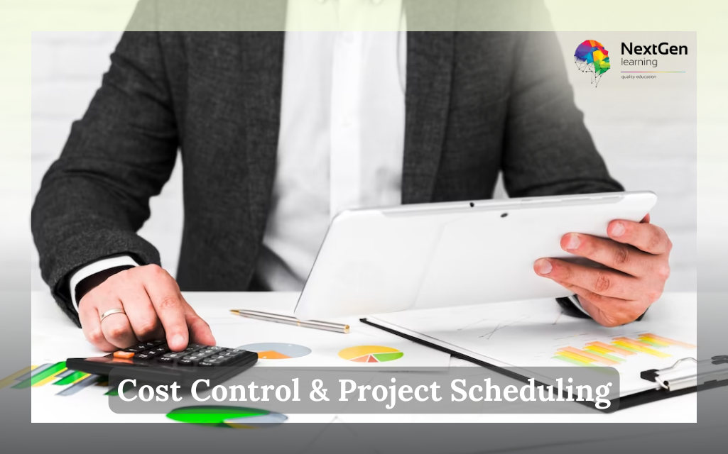 Cost Control & Project Scheduling